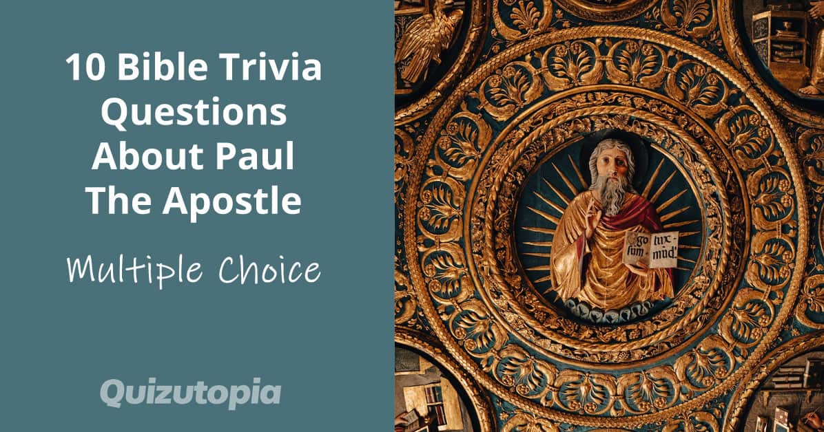 10 Bible Trivia Questions About Paul The Apostle