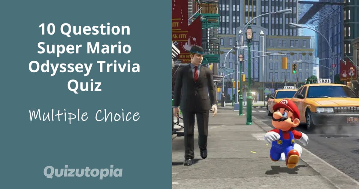 10 Question Super Mario Odyssey Trivia Quiz - Multiple Choice