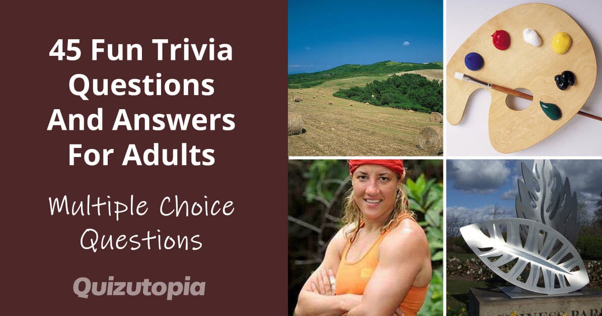 45 Fun Trivia Questions And Answers For Adults