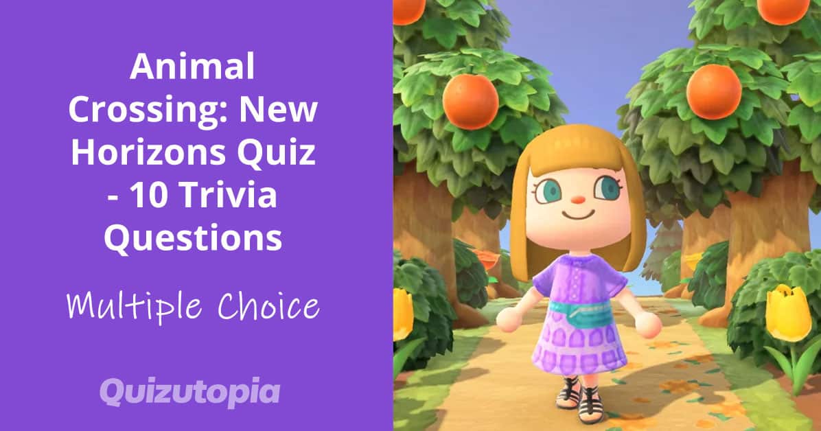 Animal Crossing: New Horizons Quiz - 10 Trivia Questions