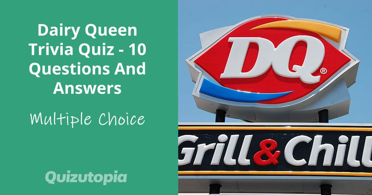 Dairy Queen Trivia Quiz