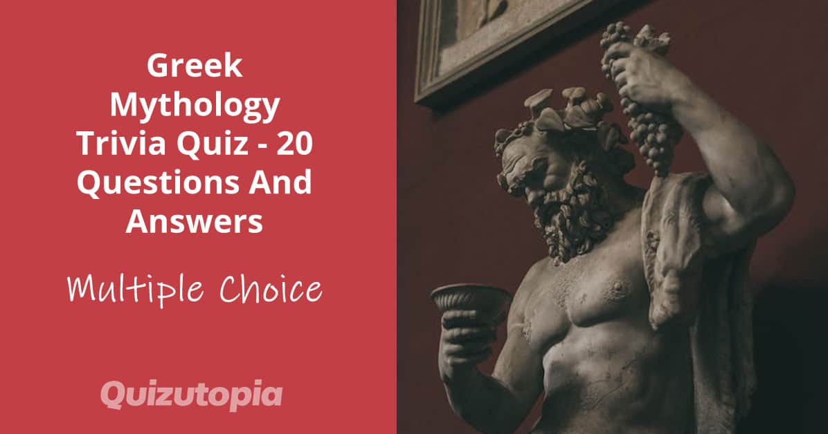 Greek Mythology Trivia Quiz - 20 Questions And Answers