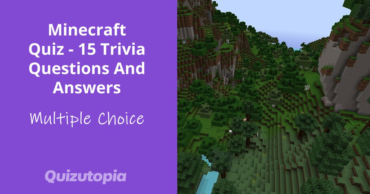 Minecraft Quiz - 15 Trivia Questions And Answers