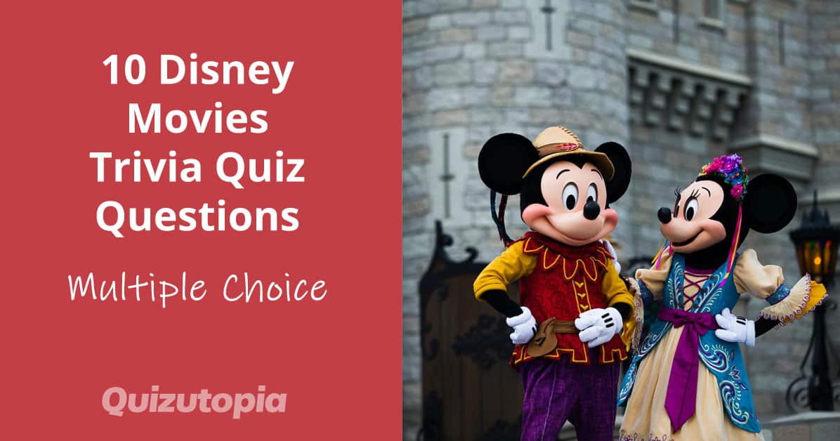 10 Disney Movies Trivia Quiz Questions (Multiple Choice)
