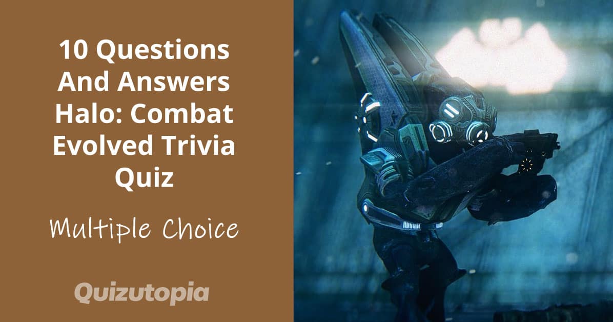 10 Questions And Answers Halo: Combat Evolved Trivia Quiz