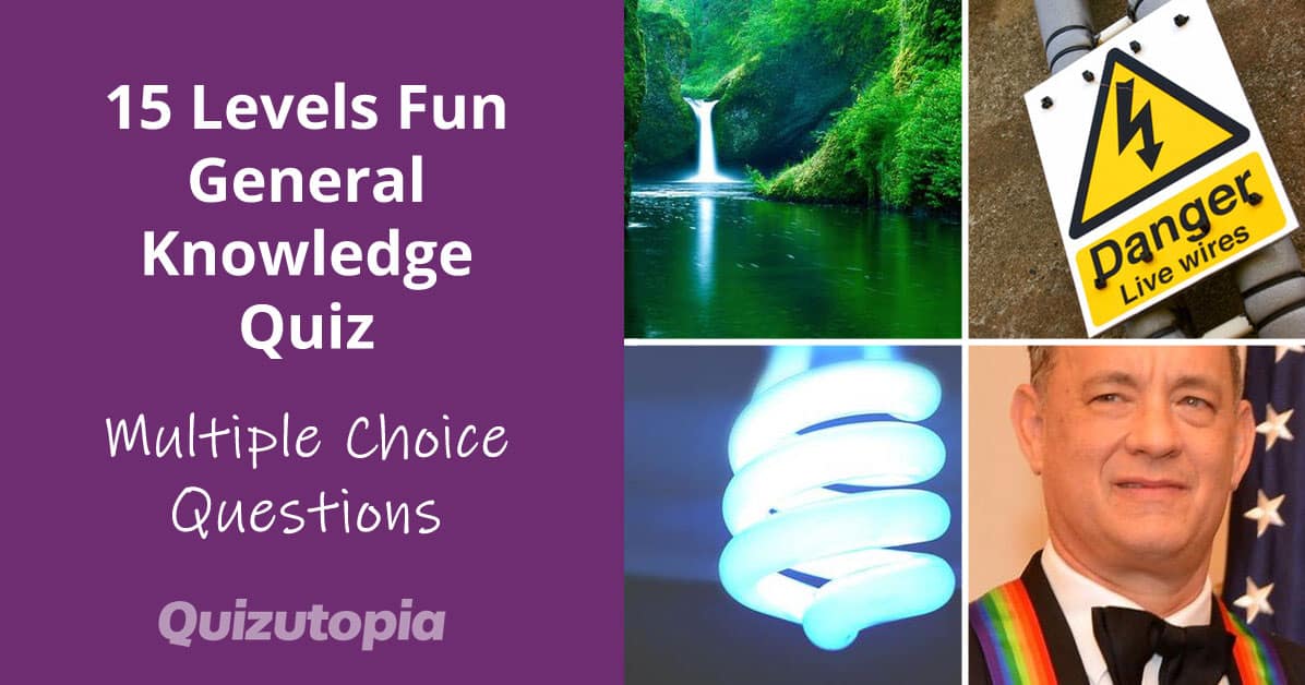 15 Levels Fun General Knowledge Quiz - Multiple Choice