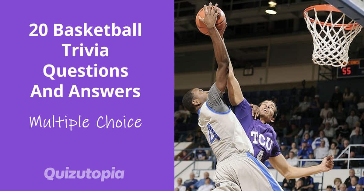 20 Basketball Trivia Questions And Answers