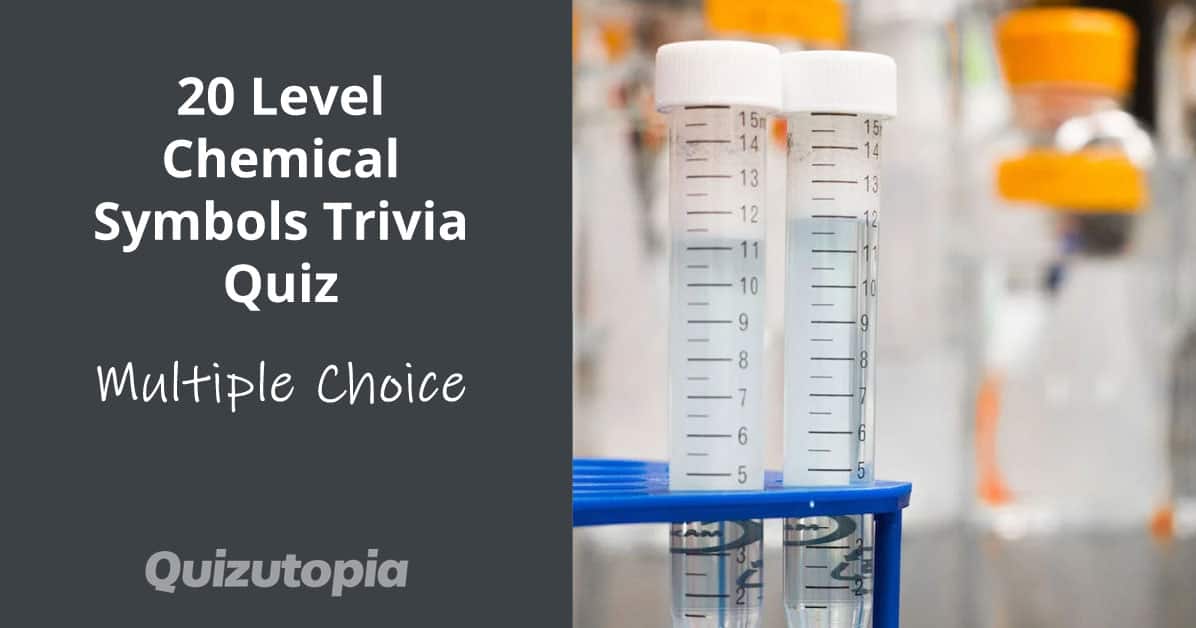 20 Level Chemical Symbols Trivia Quiz - Multiple Choice Questions