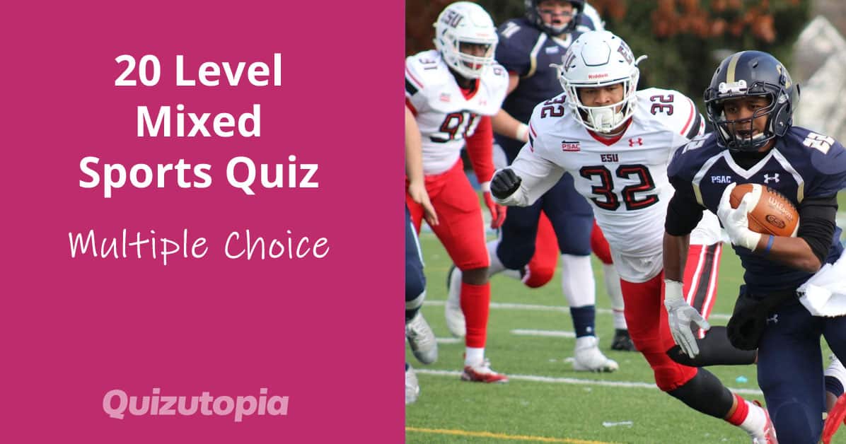 20 Level Mixed Sports Quiz - Multiple Choice Questions And Answers