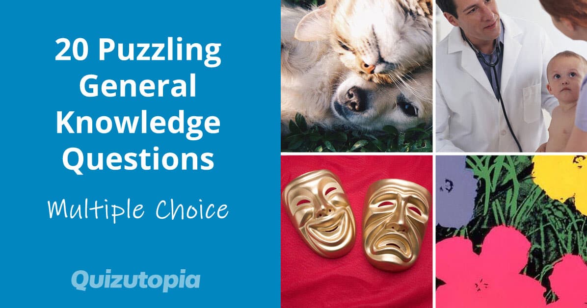20 Puzzling Multiple Choice General Knowledge Questions