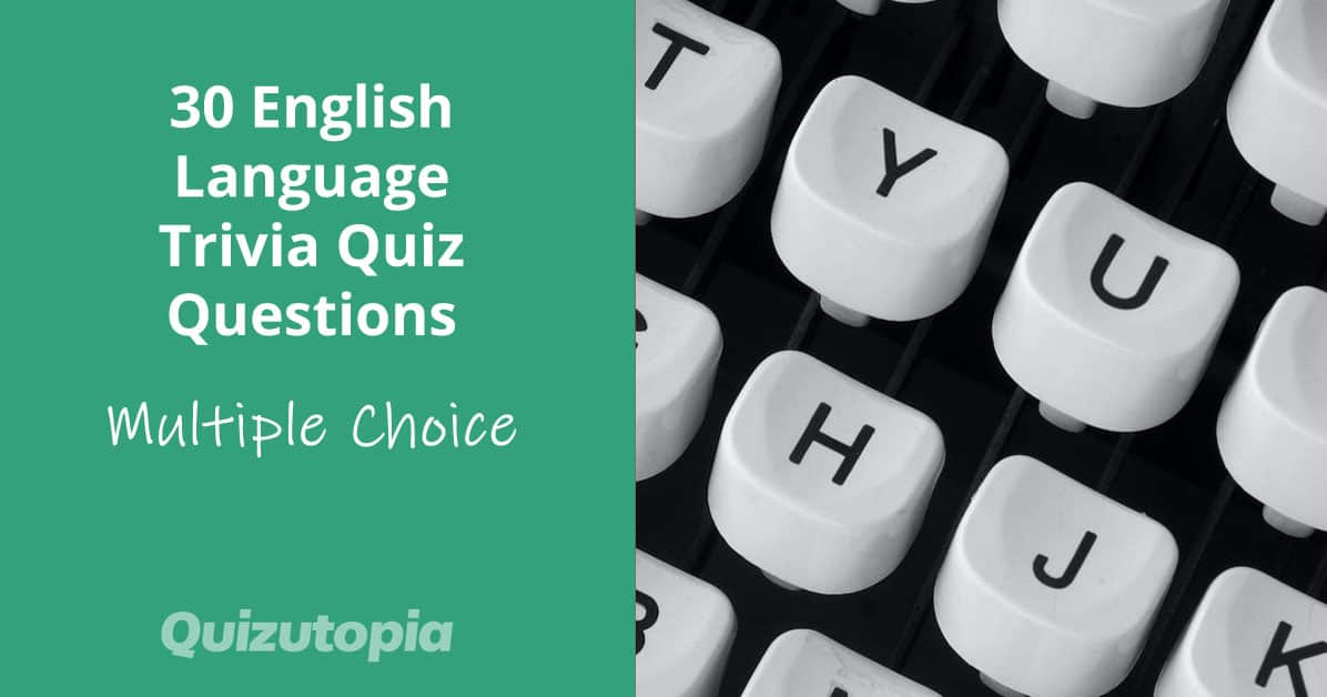 30 English Language Trivia Quiz Questions And Answers