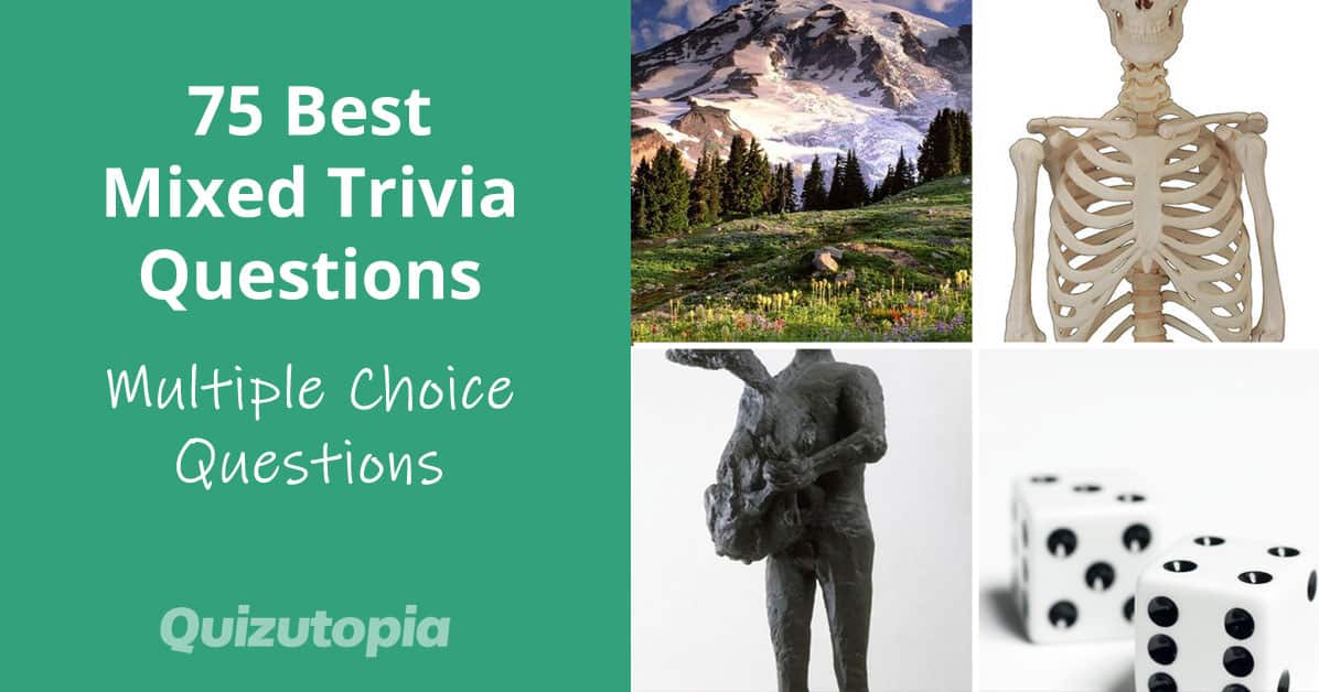 75 Best Mixed Trivia Questions (Multiple Choice)