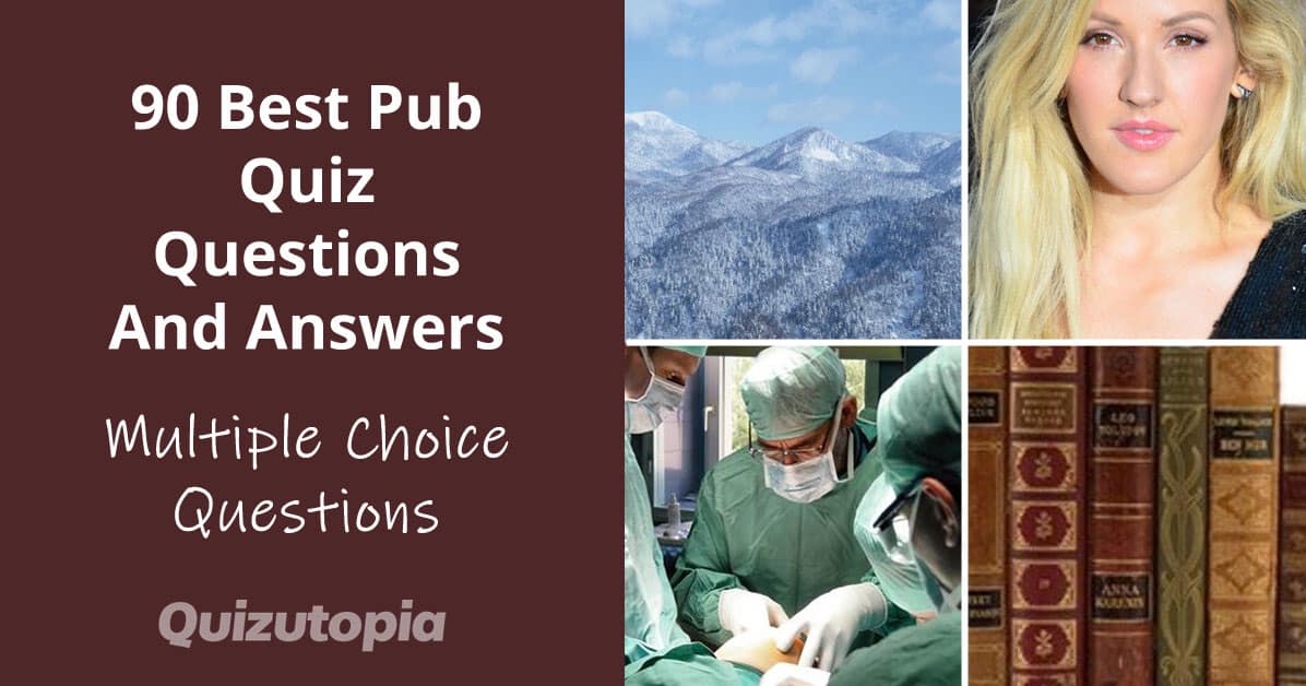 90 Best Pub Quiz Questions And Answers (Multiple Choice)