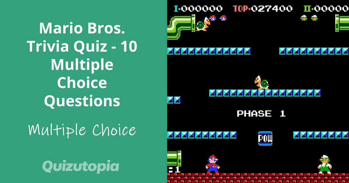 Mario Bros. Trivia Quiz - 10 Multiple Choice Questions