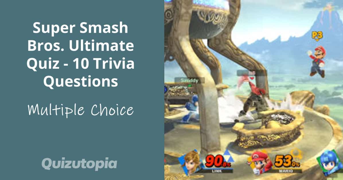 Super Smash Bros. Ultimate Quiz - 10 Trivia Questions
