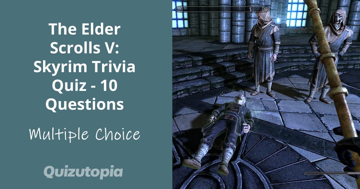 The Elder Scrolls V: Skyrim Trivia Quiz